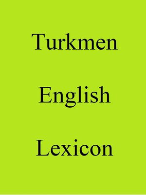 cover image of Turkmen English Lexicon